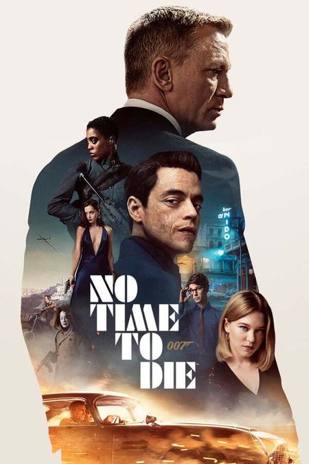 No Time to Die, 2021 - ★★★★