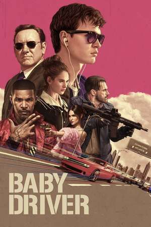 Baby Driver, 2017 - ★★★½