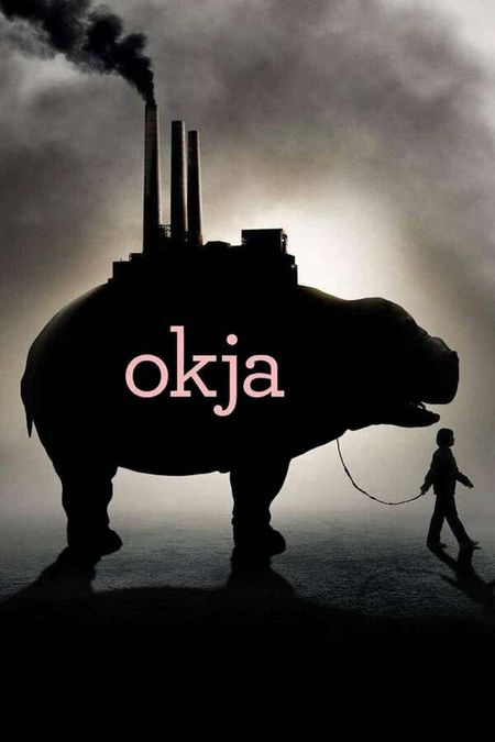 Okja, 2017 - ★★★★