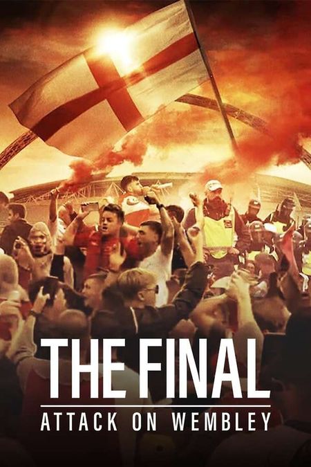 The Final: Attack on Wembley, 2024 - ★★★