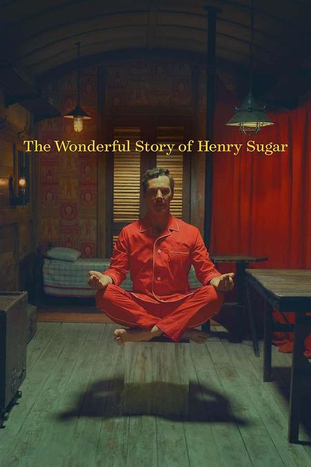 The Wonderful Story of Henry Sugar, 2023 - ★★★½