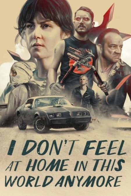 I Don't Feel at Home in This World Anymore, 2017 - ★★★★