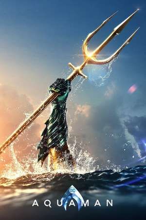 Aquaman, 2018 - ★★★