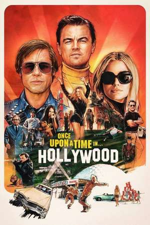 Once Upon a Time… in Hollywood, 2019 - ★★★★½